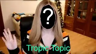 Tropic Topic YouTuber Criticism