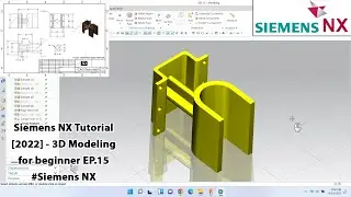 Siemens NX Tutorial [2022] - 3D Modeling for beginner EP.15