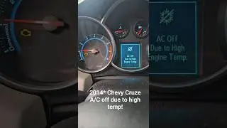 2014 Chevy Cruze 1.8 A/C off due to high engine temp AT START UP??
