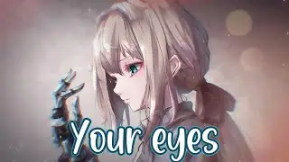 Nightcore - Your eyes [Lyrics]