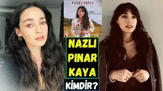 Who is Gönül Dağı Cemile? Who is Nazlı Pınar Kaya?