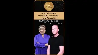 Scott's Journey Heartfelt Testimonial from Australia I Tamira