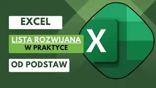 LISTA ROZWIJANA praktyczne zastosowanie - Excel od podstaw cz. 15