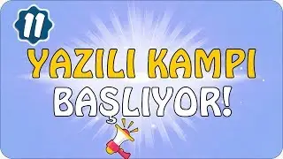 11. Sınıf 1. Dönem 2. Yazılı Kampı Başlıyor!