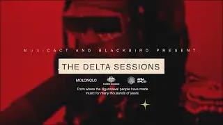 The Delta Sessions - Presented by Blackbird and MusicACT