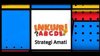 Inkuiri ABCDE Seri 6: Strategi Amati