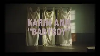Karin Ann - babyboy (official video)