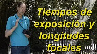 Tiempos de exposición relacionados con las longitudes focales Curso de fotografía 178