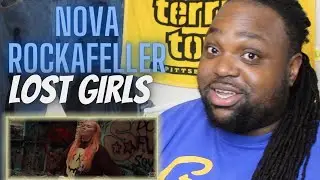 This Is My First Nova Reaction | Nova Rockafeller -  Lost Girls | Official Video | Reaction Video