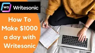 WriteSonic: The Secret Tool to Making $1000 a Day Online #writesonic
