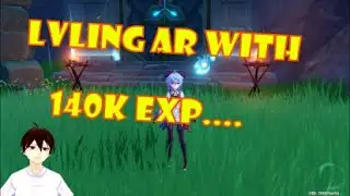 What Happen If Level Up Adventure Rank With 140k Experience ? | Genshin Impact Ascension 3 Quest