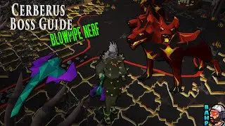 OSRS Cerberus Boss Guide with Blowpipe Nerf