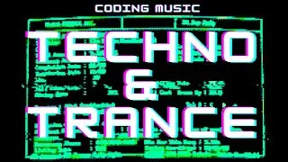 Techno & Trance mix | Coding | Programming | Hacking music 🎧 vol.23