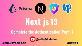 Full Stack Web Development with Next.js 13, TypeScript, Prisma, Next.js Auth, and Postgres