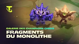 Fragments du Monolithe | Galerie des champions chibis - Teamfight Tactics