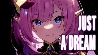 Nightcore - Just A Dream (Lyrics)