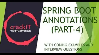 Spring Boot Annotations -4 - Interview Questions - With Code explanations