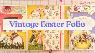 Beginner Friendly | DIY Vintage Easter Folio | Anna Griffin Easter Dies