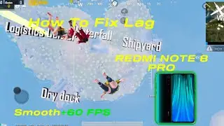 HOW TO FIX LAG|XIAOMI REDMI NOTE 8 PRO|60 FPS|PUBG MOBILE