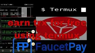 Earn trx | trx for free using termux new updated 100%work script | Faucet pay