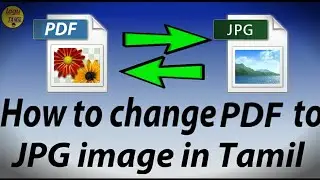 How to change PDF to JPG images  | Tips and Tricks | Logu Tamil