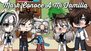 Mark Conoce A Mi Familia °Diacy°