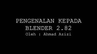 Pengenalan kepada Blender 2 82