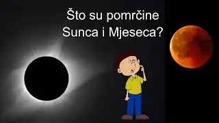 Što su pomrčine Mjeseca i Sunca?