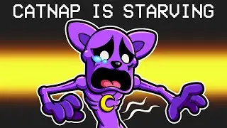 CATNAP is STARVING!!