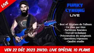 LIVE SPÉCIAL 10 PLANS/SONGBOOK,  vendredi 22 décembre 2023 à 21h30!