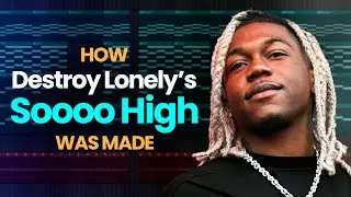Destroy Lonely - Soooo High (FL Studio Remake | FLP)