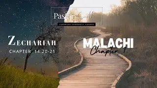 240828 Zechariah 14:20-21 - Malachi 1