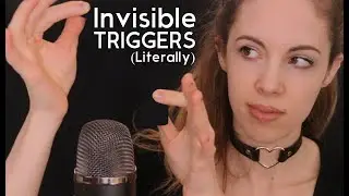 ASMR Invisible Triggers