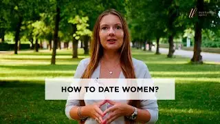 How to date women? #howtodate #matchmaker #datingcoach #datingtipsformen #datingadviceformen