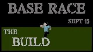 Base Race Sept 15 - 'Lost' - The Build