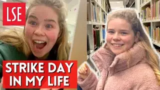 DAY IN THE LIFE OF A LONDON SCHOOL OF ECONOMICS STUDENT DURING THE STRIKES -STUDYING IN LONDON (LSE)