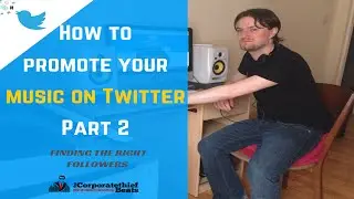 How To Promote Your Music On Twitter Part 2 : Finding Targeted Fans