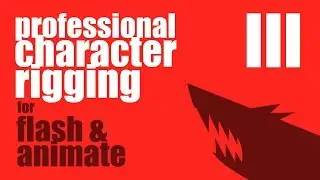Professional Character Rigging for Flash & Animate, part 3 : Shell