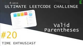 #20 Valid Parentheses | Top Interview Questions | Ultimate Leetcode Challenge