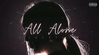 LuckySS - All Alone