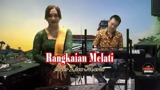 Rangkaian melati Cipt R Maladi cover Lisa  Maria