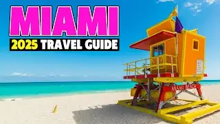 Miami, Florida: The ULTIMATE Travel Guide!