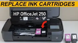 HP OfficeJet 250 Printer Ink Cartridge Replacement !
