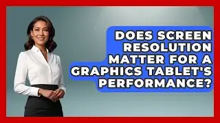 Does Screen Resolution Matter for a Graphics Tablet's Performance? | The Virtual Art Desk News