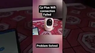 Cp Plus Camera Connection Failed Problem Solved 