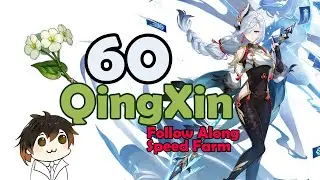 [Speed Farm] 60 Qingxin | QUICK & EFFICIENT Follow Along Farming Route Genshin Impact