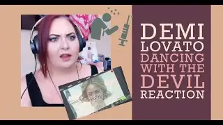 Demi Lovato - Dancing With The Devil - REACTION