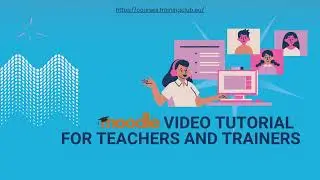 Moodle Video Tutorial for Teachers