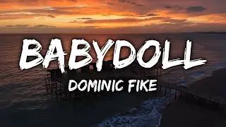 Dominic Fike - Babydoll (Lyrics)