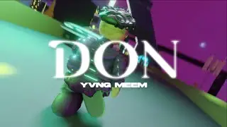 Yvng Meem - Don (Official Visualizer)